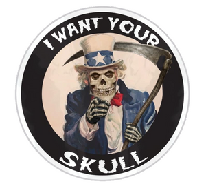 I Want Your Skull Sticker