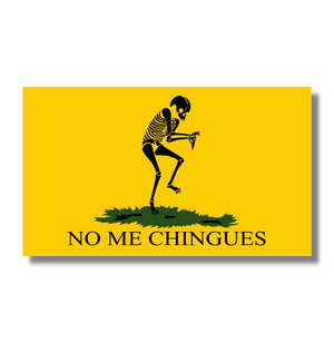 Pre-Order: No Me Chingues Sticker